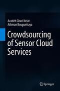 Ghari Neiat / Bouguettaya |  Crowdsourcing of Sensor Cloud Services | Buch |  Sack Fachmedien