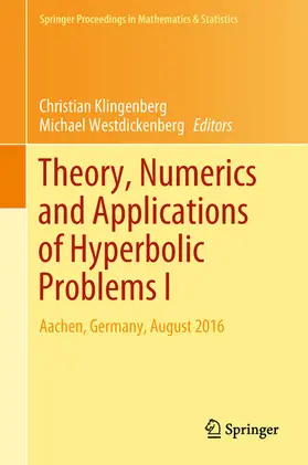 Klingenberg / Westdickenberg |  Theory, Numerics and Applications of Hyperbolic Problems I | eBook | Sack Fachmedien