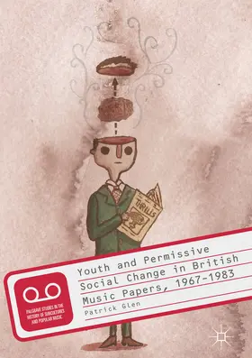 Glen |  Youth and Permissive Social Change in British Music Papers, 1967–1983 | eBook | Sack Fachmedien