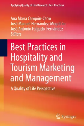 Campón-Cerro / Folgado-Fernández / Hernández-Mogollón |  Best Practices in Hospitality and Tourism Marketing and Management | Buch |  Sack Fachmedien