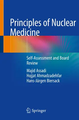 Assadi / Ahmadzadehfar / Biersack |  Principles of Nuclear Medicine | Buch |  Sack Fachmedien