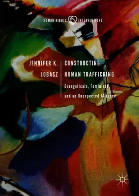 Lobasz |  Constructing Human Trafficking | Buch |  Sack Fachmedien