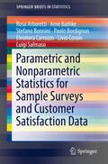 Arboretti / Bathke / Bonnini |  Parametric and Nonparametric Statistics for Sample Surveys and Customer Satisfaction Data | eBook | Sack Fachmedien