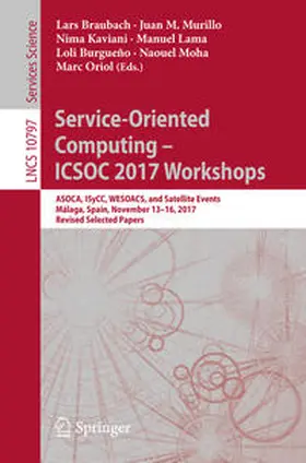 Braubach / Murillo / Kaviani |  Service-Oriented Computing – ICSOC 2017 Workshops | eBook | Sack Fachmedien