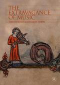 Hopps / Brown |  The Extravagance of Music | Buch |  Sack Fachmedien