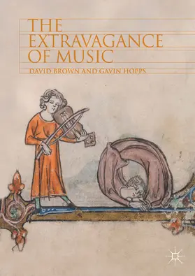 Brown / Hopps |  The Extravagance of Music | eBook | Sack Fachmedien