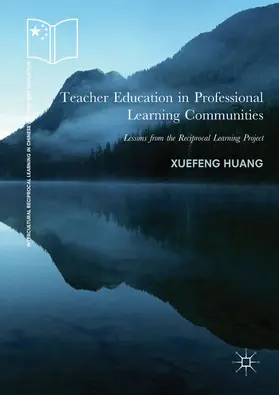 Huang |  Teacher Education in Professional Learning Communities | eBook | Sack Fachmedien