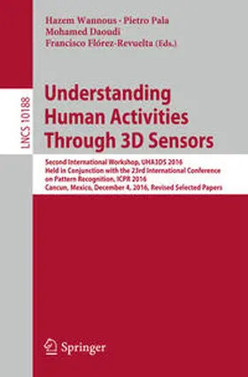 Wannous / Pala / Daoudi |  Understanding Human Activities Through 3D Sensors | eBook | Sack Fachmedien