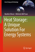 Dincer / Ezan |  Heat Storage: A Unique Solution For Energy Systems | eBook | Sack Fachmedien