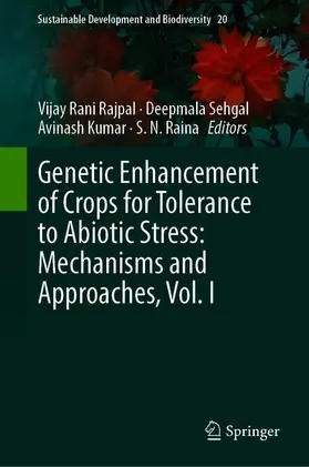 Rajpal / Raina / Sehgal |  Genetic Enhancement of Crops for Tolerance to Abiotic Stress: Mechanisms and Approaches, Vol. I | Buch |  Sack Fachmedien