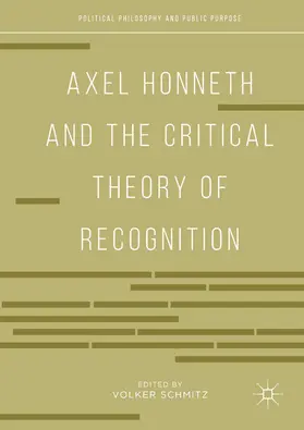 Schmitz |  Axel Honneth and the Critical Theory of Recognition | eBook | Sack Fachmedien