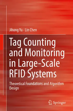Yu / Chen |  Tag Counting and Monitoring in Large-Scale RFID Systems | eBook | Sack Fachmedien