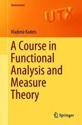 Kadets |  A Course in Functional Analysis and Measure Theory | Buch |  Sack Fachmedien