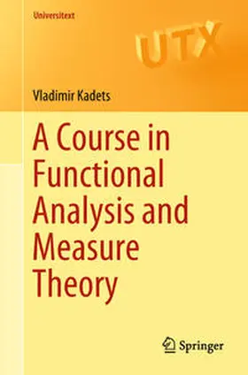 Kadets | A Course in Functional Analysis and Measure Theory | E-Book | sack.de