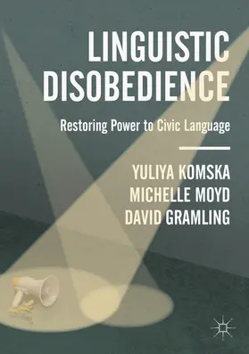 Komska / Moyd / Gramling | Linguistic Disobedience | E-Book | sack.de