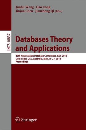 Wang / Qi / Cong | Databases Theory and Applications | Buch | 978-3-319-92012-2 | sack.de
