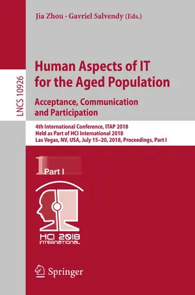 Zhou / Salvendy |  Human Aspects of IT for the Aged Population. Acceptance, Communication and Participation | Buch |  Sack Fachmedien