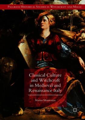 Montesano |  Classical Culture and Witchcraft in Medieval and Renaissance Italy | Buch |  Sack Fachmedien
