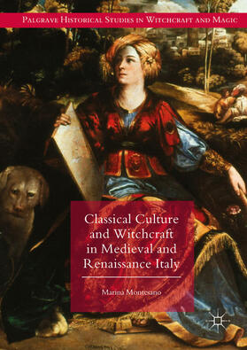 Montesano |  Classical Culture and Witchcraft in Medieval and Renaissance Italy | eBook | Sack Fachmedien