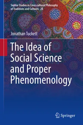 Tuckett |  The Idea of Social Science and Proper Phenomenology | eBook | Sack Fachmedien
