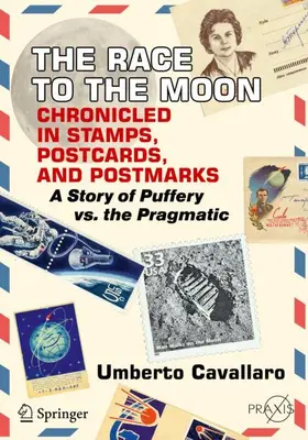 Cavallaro |  The Race to the Moon Chronicled in Stamps, Postcards, and Postmarks | Buch |  Sack Fachmedien