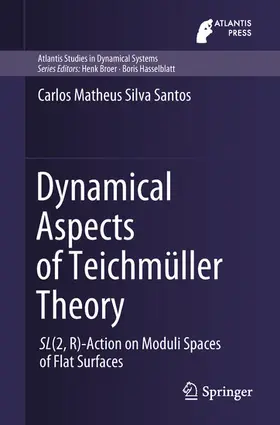 Matheus Silva Santos |  Dynamical Aspects of Teichmüller Theory | eBook | Sack Fachmedien