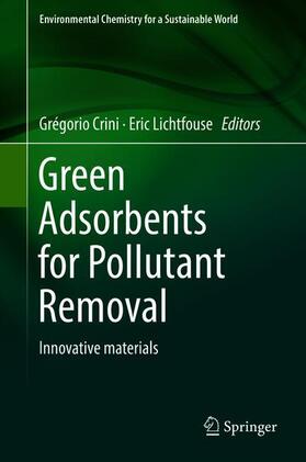 Lichtfouse / Crini | Green Adsorbents for Pollutant Removal | Buch | 978-3-319-92161-7 | sack.de