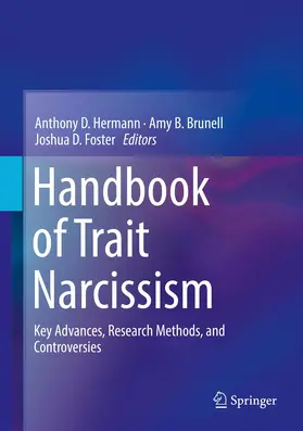 Hermann / Foster / Brunell |  Handbook of Trait Narcissism | Buch |  Sack Fachmedien
