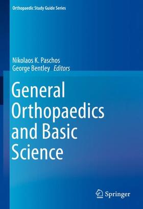 Bentley / Paschos | General Orthopaedics and Basic Science | Buch | 978-3-319-92191-4 | sack.de