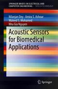 Dey / Nguyen / Ashour |  Acoustic Sensors for Biomedical Applications | Buch |  Sack Fachmedien