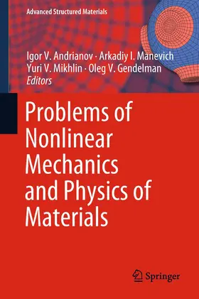 Andrianov / Gendelman / Manevich |  Problems of Nonlinear Mechanics and Physics of Materials | Buch |  Sack Fachmedien