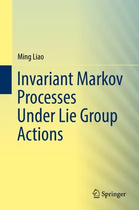 Liao | Invariant Markov Processes Under Lie Group Actions | E-Book | www.sack.de