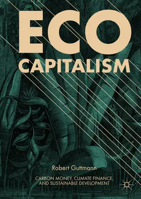 Guttmann | Eco-Capitalism | E-Book | www.sack.de