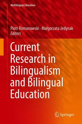 Jedynak / Romanowski |  Current Research in Bilingualism and Bilingual Education | Buch |  Sack Fachmedien