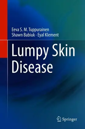 Tuppurainen / Babiuk / Klement |  Lumpy Skin Disease | Buch |  Sack Fachmedien