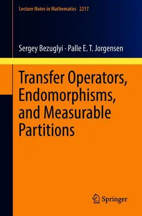 Jorgensen / Bezuglyi |  Transfer Operators, Endomorphisms, and Measurable Partitions | Buch |  Sack Fachmedien
