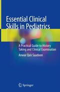 Qais Saadoon |  Essential Clinical Skills in Pediatrics | Buch |  Sack Fachmedien