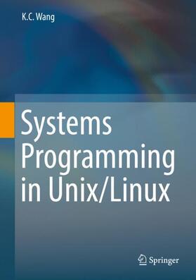 Wang | Systems Programming in Unix/Linux | Buch | sack.de