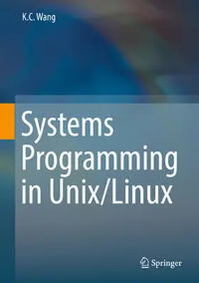 Wang | Systems Programming in Unix/Linux | E-Book | www.sack.de