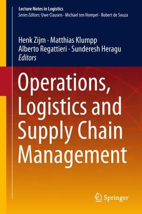 Zijm / Heragu / Klumpp | Operations, Logistics and Supply Chain Management | Buch | 978-3-319-92446-5 | sack.de