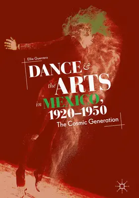 Guerrero |  Dance and the Arts in Mexico, 1920-1950 | Buch |  Sack Fachmedien