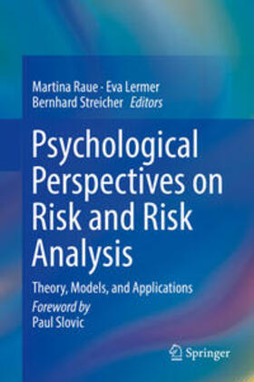 Raue / Streicher / Lermer |  Psychological Perspectives on Risk and Risk Analysis | Buch |  Sack Fachmedien