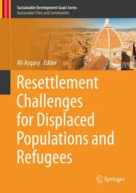Asgary | Resettlement Challenges for Displaced Populations and Refugees | E-Book | sack.de