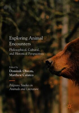 Calarco / Ohrem | Exploring Animal Encounters | Buch | 978-3-319-92503-5 | sack.de