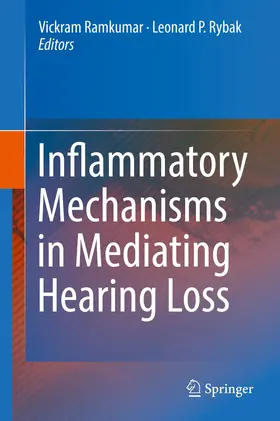 Ramkumar / Rybak |  Inflammatory Mechanisms in Mediating Hearing Loss | Buch |  Sack Fachmedien