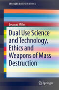Miller |  Dual Use Science and Technology, Ethics and Weapons of Mass Destruction | eBook | Sack Fachmedien