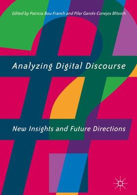 Garcés-Conejos Blitvich / Bou-Franch | Analyzing Digital Discourse | Buch | 978-3-319-92662-9 | sack.de