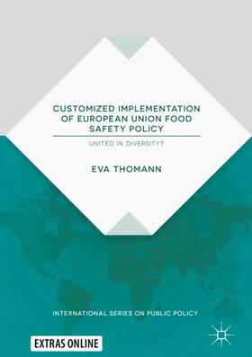 Thomann |  Customized Implementation of European Union Food Safety Policy | Buch |  Sack Fachmedien