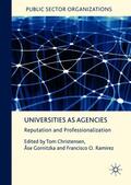 Christensen / Ramirez / Gornitzka |  Universities as Agencies | Buch |  Sack Fachmedien
