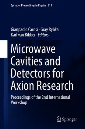 Carosi / van Bibber / Rybka |  Microwave Cavities and Detectors for Axion Research | Buch |  Sack Fachmedien